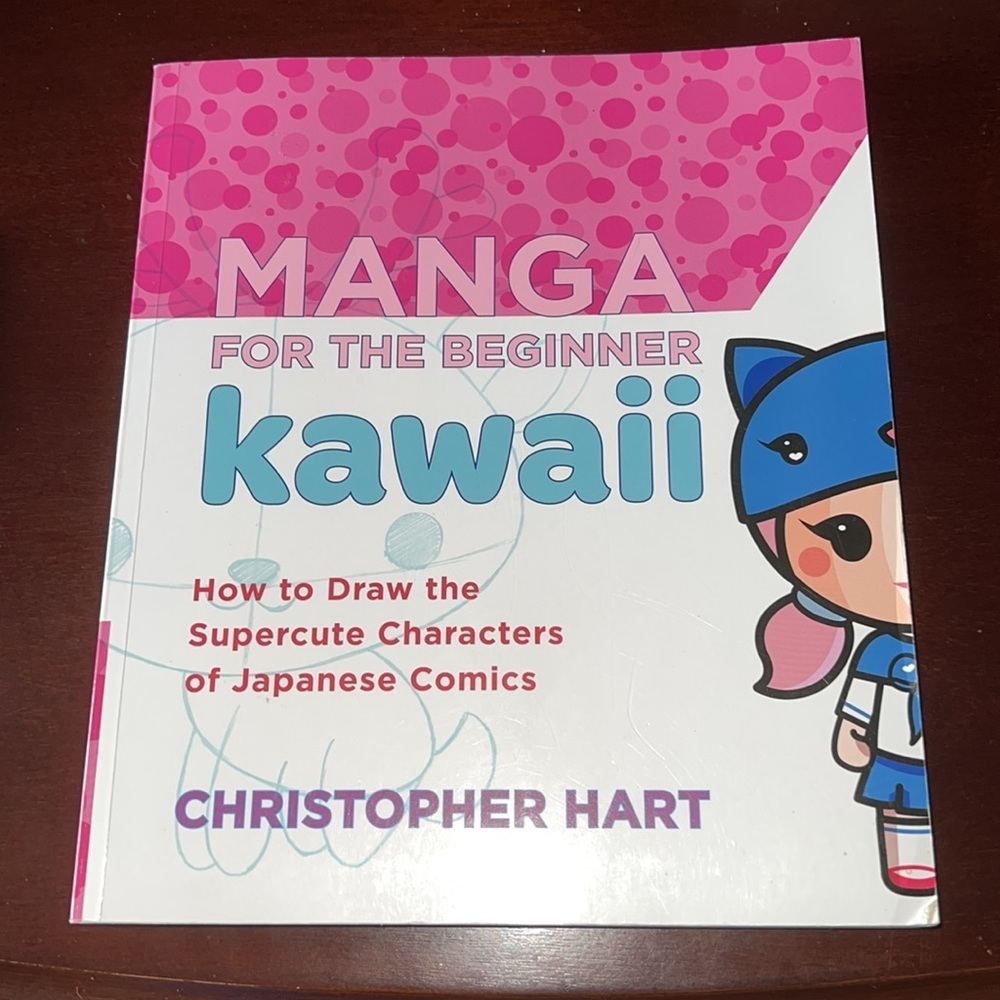 Manga for the Beginner Kawaii: How to Draw the Supercute Characters of Comics